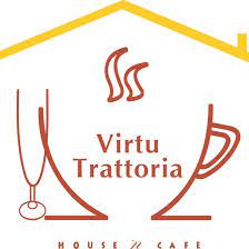 VIRTU TRATTORIA HOUSE N’ CAFÉ